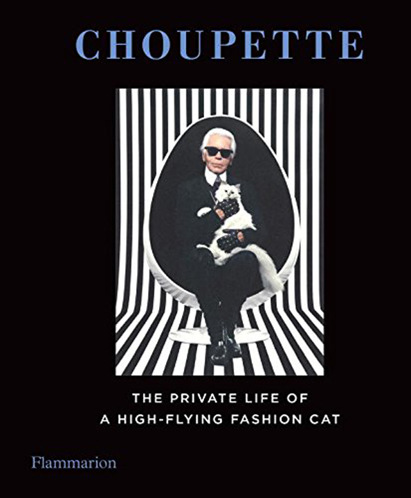 Choupette: The Private Life of a High-Flying Fashion Cat Dhs68 Flammarion at amazon.com