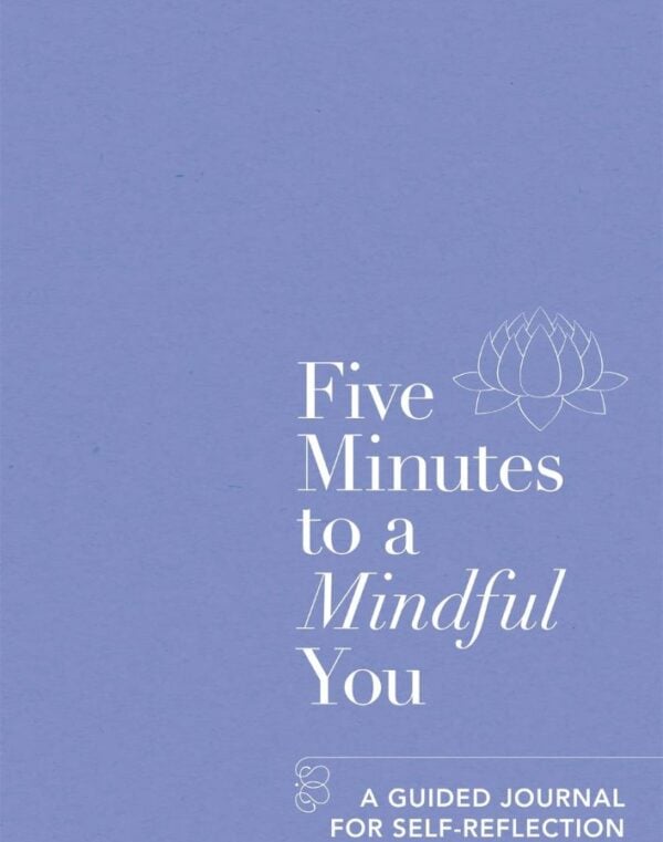 Five Minutes to a Mindful You